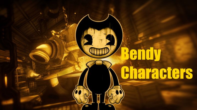 Bendy and the ink machine characters